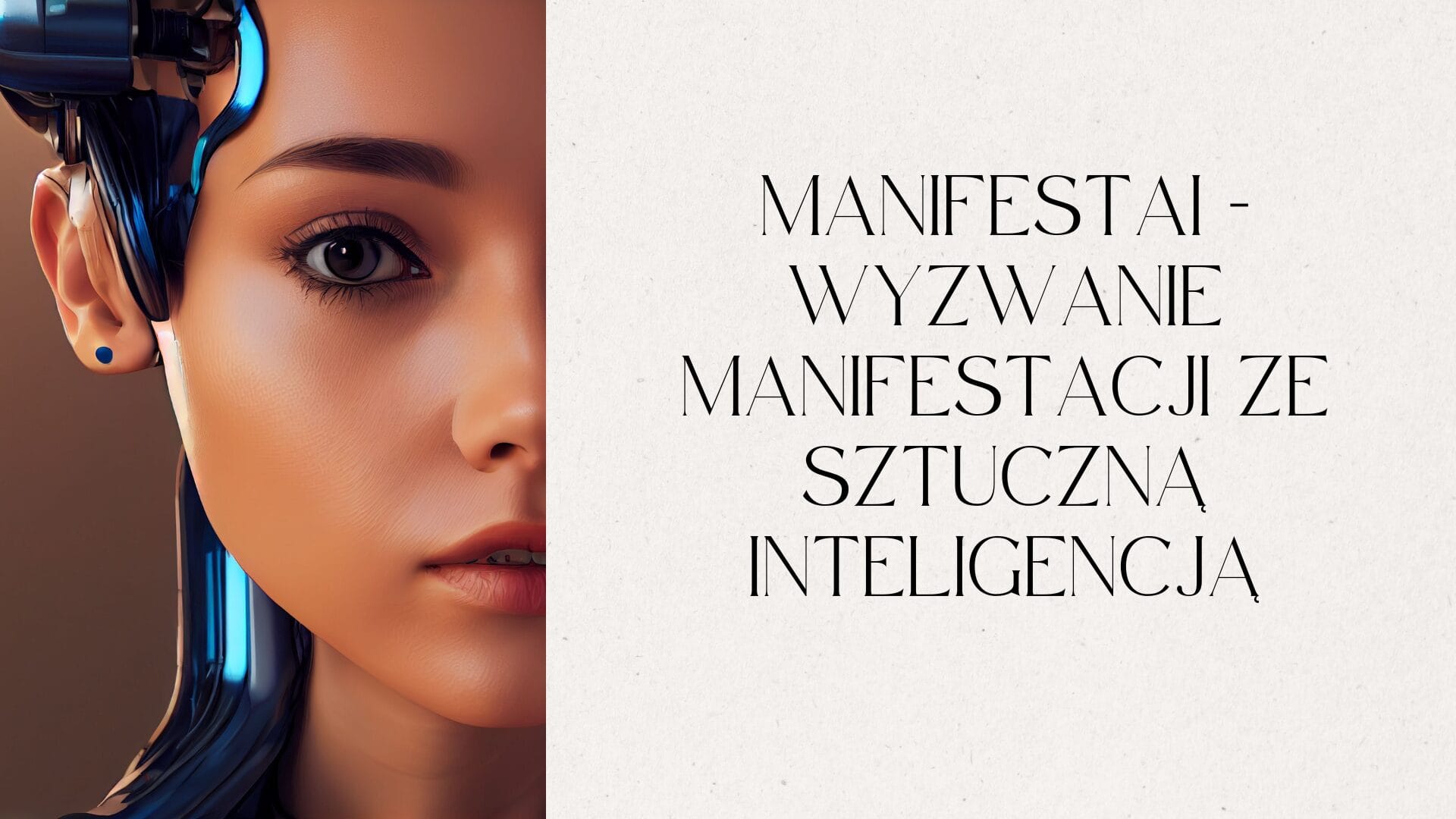 ManifestAi Start – wyzwanie manifestacji ze sztuczną inteligencją