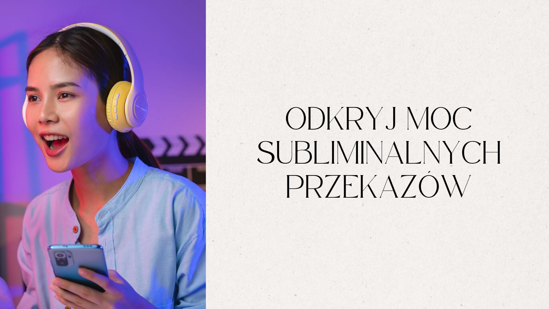 Odkryj Moc Subliminalnych Przekazów